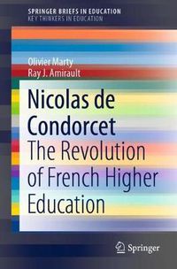 Cover image for Nicolas de Condorcet: The Revolution of French Higher Education