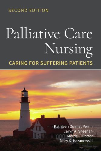 Cover image for Palliative Care Nursing: Caring for Suffering Patients: Caring for Suffering Patients