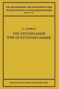 Cover image for Die Grundlagen der Quantenmechanik