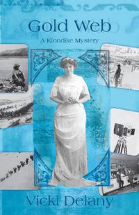 Cover image for Gold Web: A Klondike Mystery