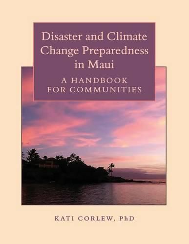 Cover image for Disaster and Climate Change Preparedness in Maui: A Handbook for Communities