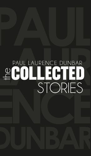 Cover image for The Collected Stories of Paul Laurence Dunbar