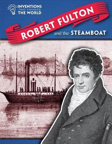 Cover image for Robert Fulton and the Steamboat