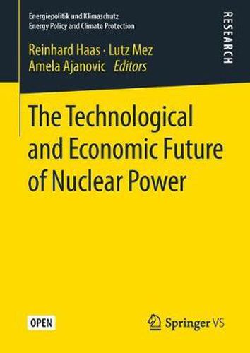 Cover image for The Technological and Economic Future of Nuclear Power