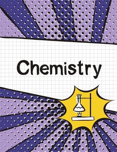 Cover image for Chemistry Graph Paper Notebook: (Large, 8.5x11) 100 Pages, 4 Squares per Inch, Science Graph Paper Composition Notebook for Students