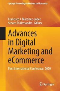 Cover image for Advances in Digital Marketing and eCommerce: First International Conference, 2020