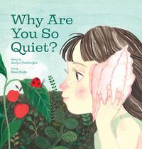 Cover image for Why Are You So Quiet?