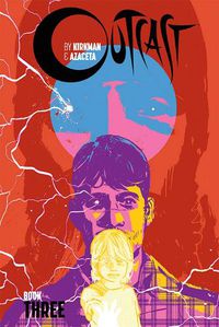 Cover image for Outcast by Kirkman & Azaceta Book 3