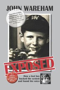 Cover image for Exposed: How a Lost Boy Bucked the System and Found His Voice