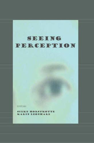 Seeing Perception