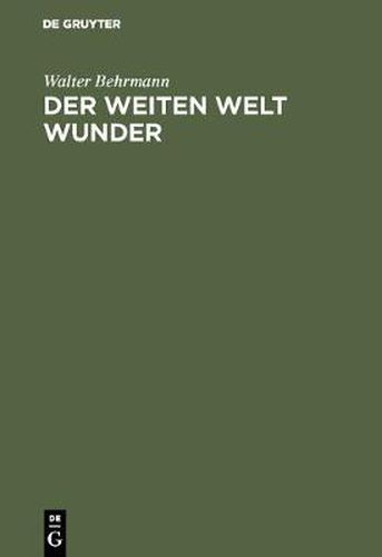 Cover image for Der weiten Welt Wunder