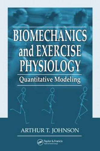 Cover image for Biomechanics and Exercise Physiology: Quantitative Modeling