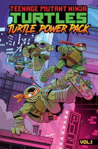 Cover image for Teenage Mutant Ninja Turtles: Turtle Power Pack, Vol. 1