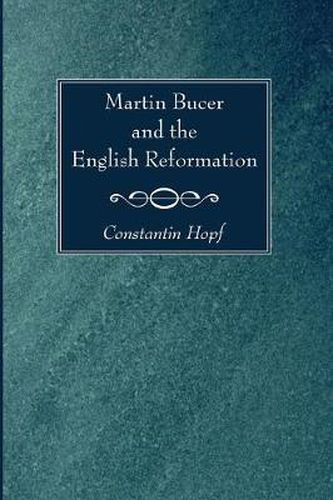 Cover image for Martin Bucer and the English Reformation