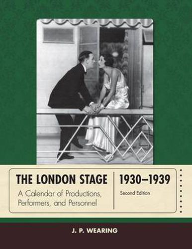 Cover image for The London Stage 1930-1939: A Calendar of Productions, Performers, and Personnel