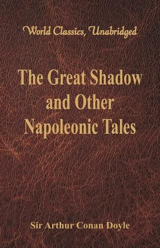 Cover image for The Great Shadow and Other Napoleonic Tales