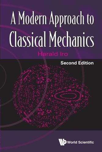 Modern Approach To Classical Mechanics, A