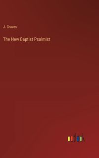 Cover image for The New Baptist Psalmist