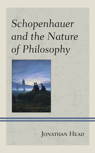 Cover image for Schopenhauer and the Nature of Philosophy