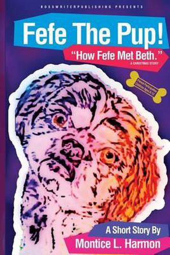 Cover image for Fefe The Pup: How Fefe Met Beth