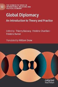 Cover image for Global Diplomacy: An Introduction to Theory and Practice