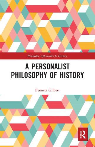 Cover image for A Personalist Philosophy of History