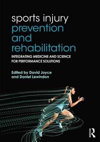 Cover image for Sports Injury Prevention and Rehabilitation: Integrating Medicine and Science for Performance Solutions