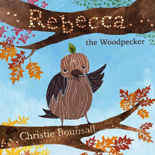 Cover image for Rebecca the Woodpecker