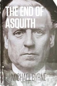 Cover image for The End of Asquith
