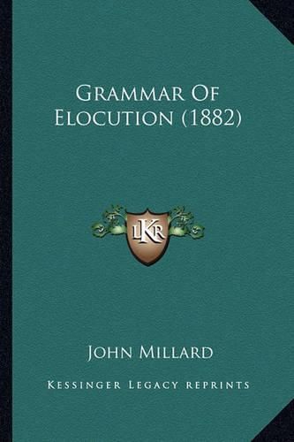 Grammar of Elocution (1882)