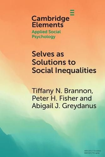 Cover image for Selves as Solutions to Social Inequalities: Why Engaging the Full Complexity of Social Identities is Critical to Addressing Disparities