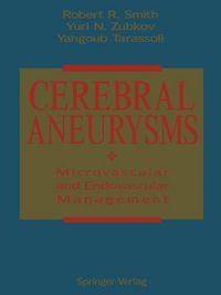 Cover image for Cerebral Aneurysms: Microvascular and Endovascular Management