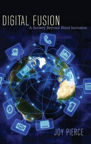 Cover image for Digital Fusion: A Society Beyond Blind Inclusion
