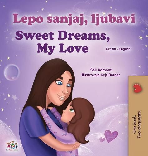 Sweet Dreams, My Love (Serbian English Bilingual Children's Book - Latin Alphabet)