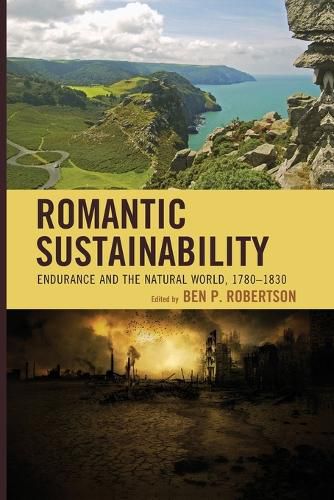 Cover image for Romantic Sustainability: Endurance and the Natural World, 1780-1830
