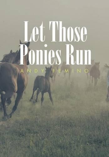 Cover image for Let Those Ponies Run