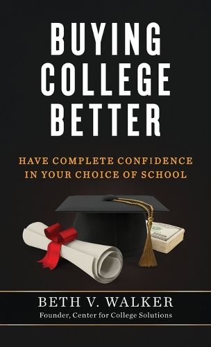 Cover image for Buying College Better