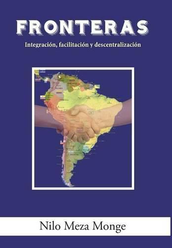 Cover image for Fronteras: Integracion, facilitacion y descentralizacion
