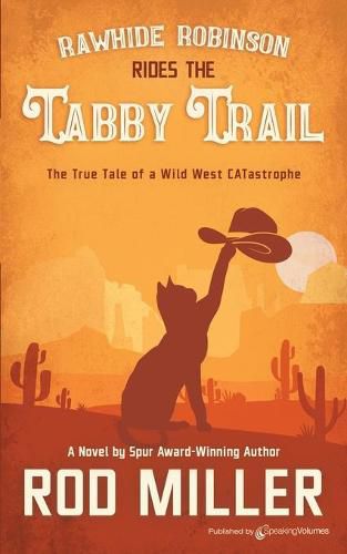 Rawhide Robinson Rides the Tabby Trail