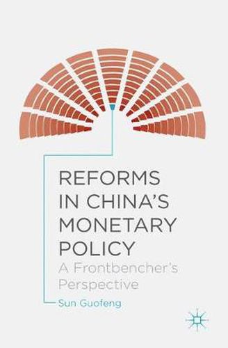 Cover image for Reforms in China's Monetary Policy: A Frontbencher's Perspective