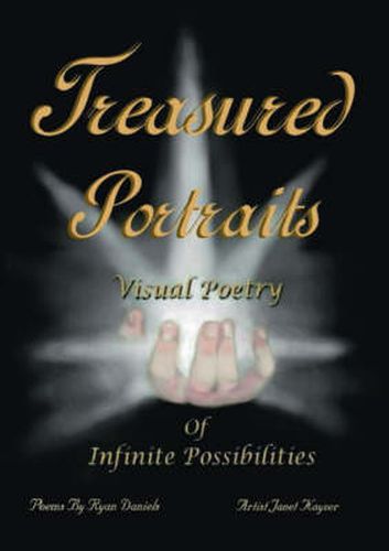 Treasured Portraits: Visual Poetry of Infinite Possibilities
