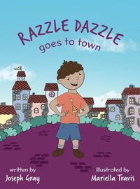 Cover image for Razzle Dazzle Goes to Town