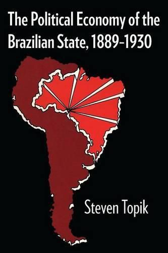 Cover image for The Political Economy of the Brazilian State, 1889-1930