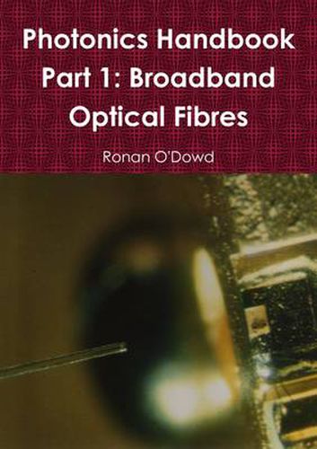 Cover image for Photonics Handbook Part 1: Broadband Optical Fibres