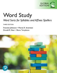 Cover image for Words Their Way: Word Sorts for Syllables and Affixes Spellers, Global Edition