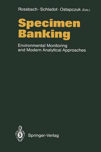 Cover image for Specimen Banking: Environmental Monitoring and Modern Analytical Approaches
