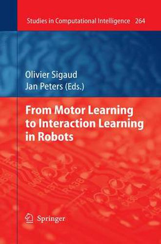 Cover image for From Motor Learning to Interaction Learning in Robots