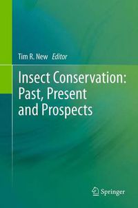 Cover image for Insect Conservation: Past, Present and Prospects