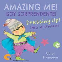 Cover image for !Me disfrazo!/Dressing Up!: !Soy sorprendente!/Amazing Me!