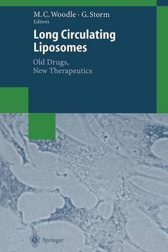 Cover image for Long Circulating Liposomes: Old Drugs, New Therapeutics
